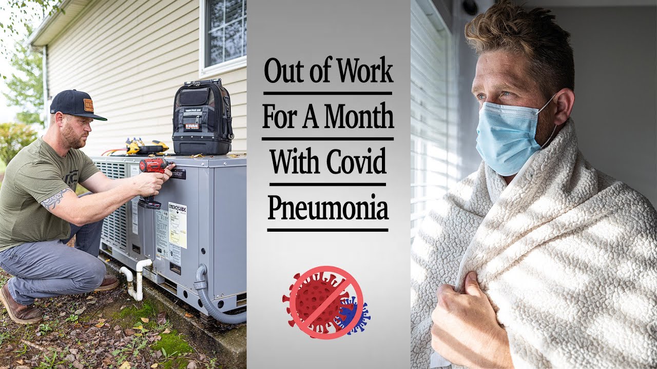 FINALLY Back To Work After Having Covid PNEUMONIA!! | HVAC Life