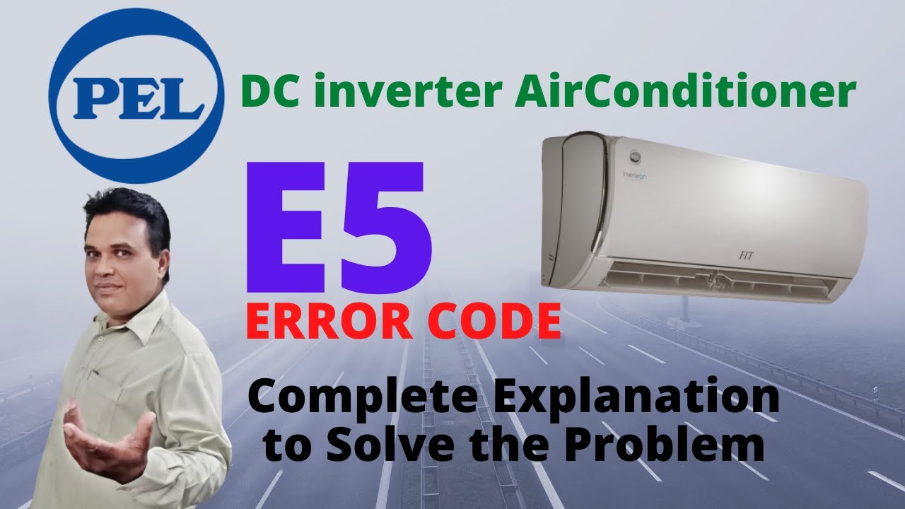 Pel Dc Inverter Ac Error Code E5 Complete Detail Explanation Pel E5