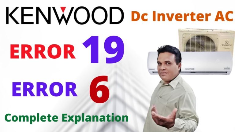 Kenwood Dc inverter ac Error Code 19 | Kenwood inverter ac Error Code 6 | Kenwood Ac error codes |