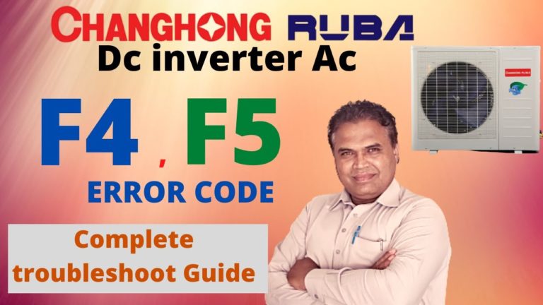 Changhong ruba Dc Inverter Ac Error code f4 | Changhong ruba inverter f5 error detailed Explanation