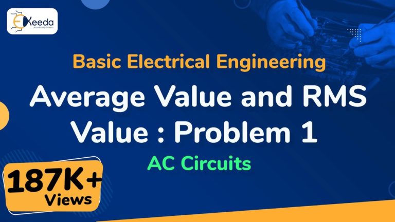Average Value and RMS Value : Problem 1 – AC Circuits – Basic Electrical Engineering