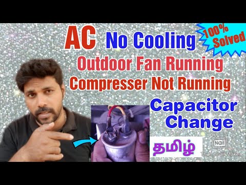 Ac No Cooling/Outdoor Fan Running/Compressor Not Running/Capacitor Change in tamil