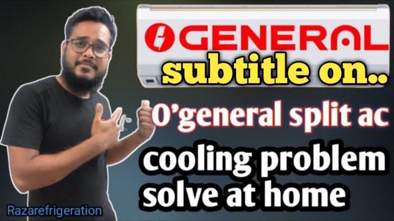 O’general split ac cooling problem solve at home | ओ’जनरल स्प्लिट एसी कूलिंग समस्या घर पर हल करें