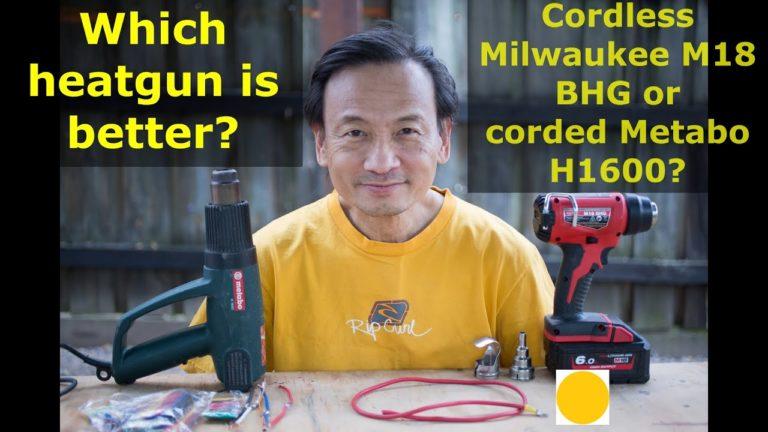 Which heat-gun is better? cordless MILWAUKEE M18 BHG or corded METABO H1600?