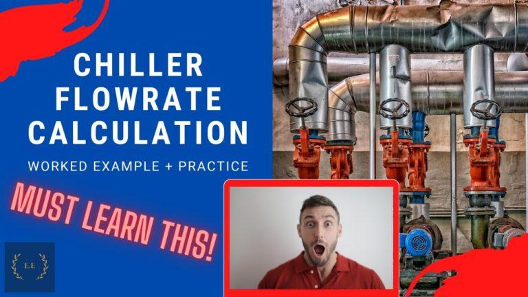 Chiller Flow Rate Calculation – HVAC Training Practice Problem – HVAC Design – HVAC systems