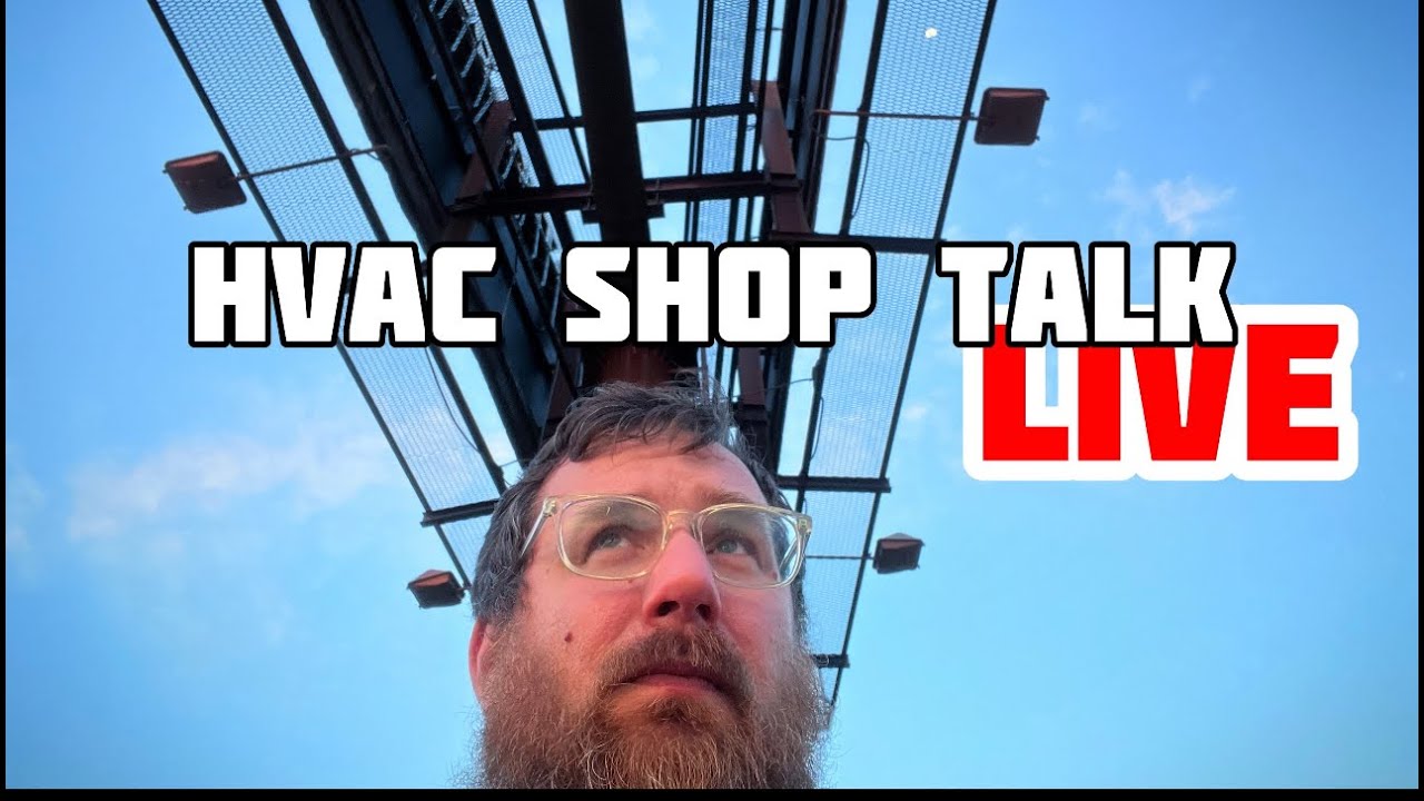 HVAC Shop Talk LIVE! 4/1/23 8:45 PM EST