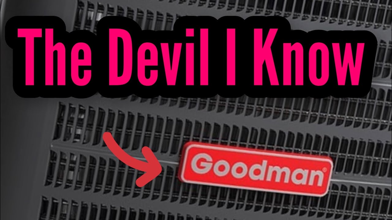 Why I am Comfortable with Goodman HVAC