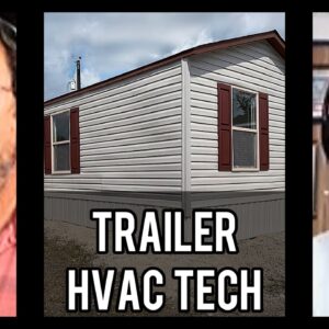 HVAC in Trailer Homes w/ Tad Fuller