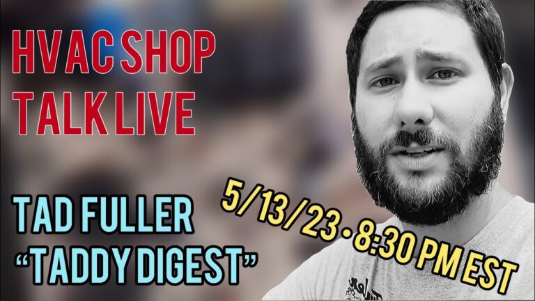 HVAC Shop Talk Live | Tad Fuller | Skilled Trade Up! | 5/13/23