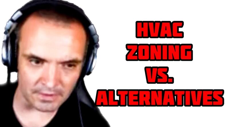Why Doesnâ€™t Adam use HVAC Zoning?