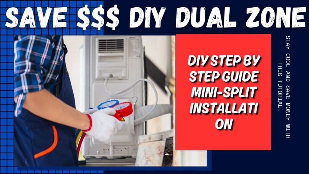 Step-by-Step Guide To Installing A DIY Mr Cool Mini Split Dual Zone System