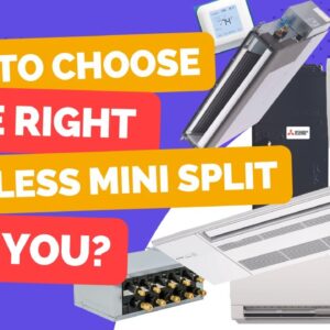 Selecting the Perfect Mitsubishi Ductless Mini-Split System for You!