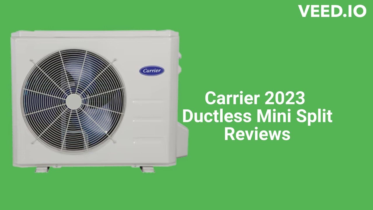 carrier ductless mini split reviews