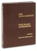 2004 ASHRAE Handbook : Heating, Ventilating, and Air-Conditioning: Systems and Equipment : Inch-Pound Edition (2004 ASHRAE Handbook : HVAC Systems and Equipment : I-P Edition)