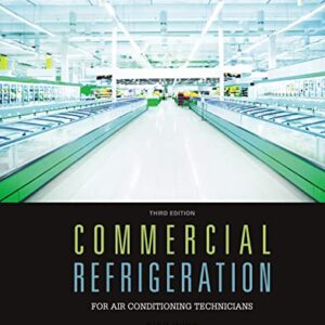 Commercial Refrigeration for Air Conditioning Technicians