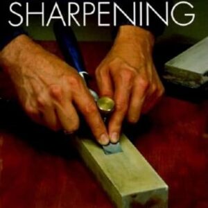 The Complete Guide to Sharpening